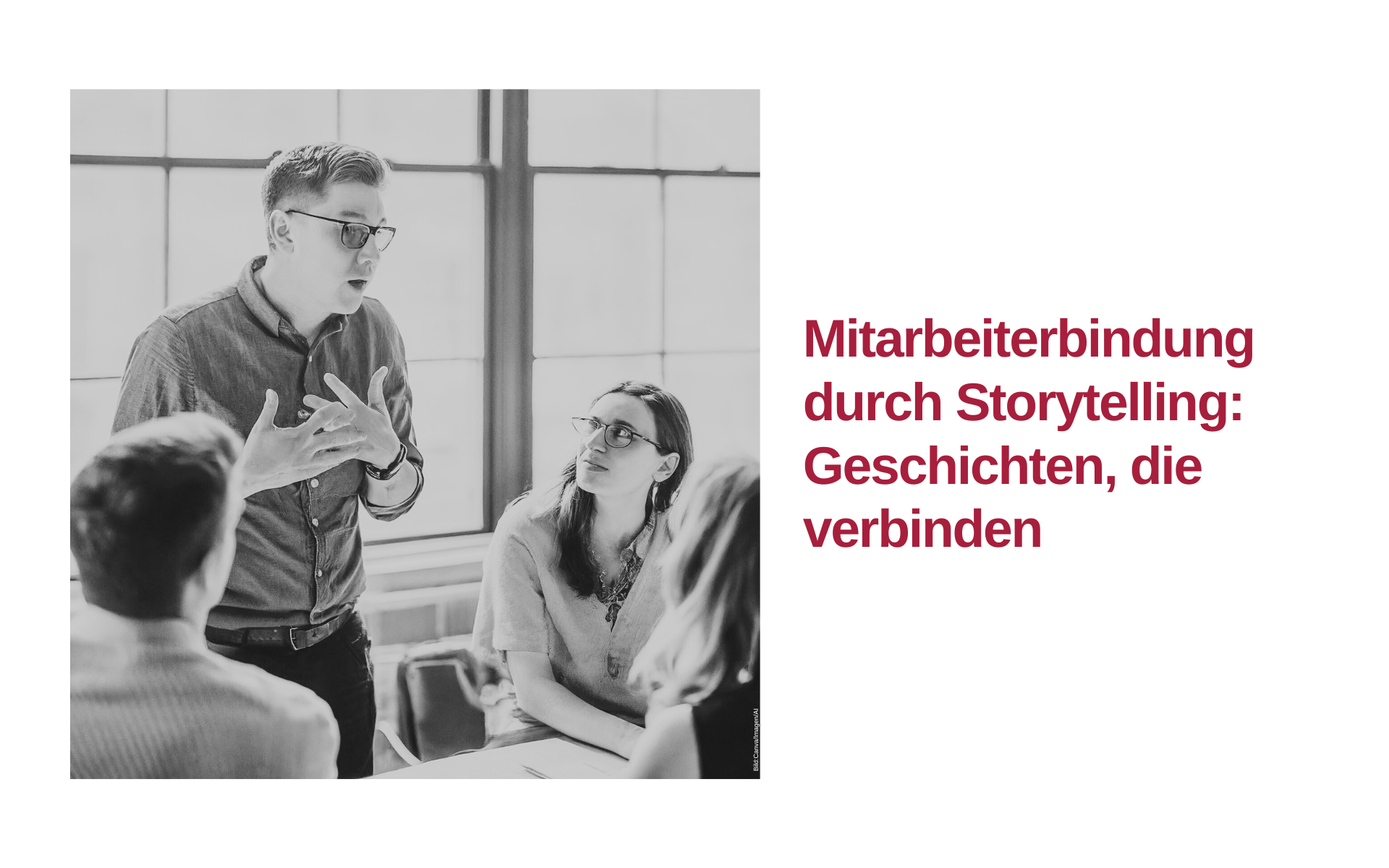 Mitarbeiterbindung durch Storytelling: Geschichten, die verbinden